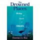 The Drowned Places: Diving in Search of Atlantis