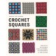 Crochet Squares: Magical patterns for clothes, accessories, and the home