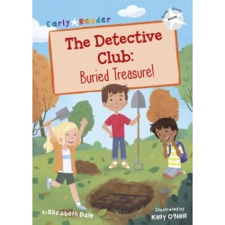 The Detective Club: Buried Treasure: (White Early Reader)