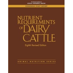 Nutrient Requirements of Dairy Cattle: Eighth Revised Edition