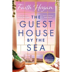 The Guest House by the Sea: An uplifting Irish novel to curl up with from the queen of heart-warming fiction