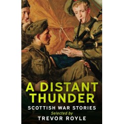 A Distant Thunder: Scottish War Stories
