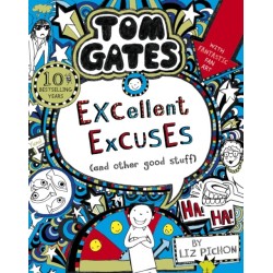 Tom Gates: Excellent Excuses (And Other Good Stuff