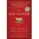 The Go-Giver: A Little Story About a Powerful Business Idea