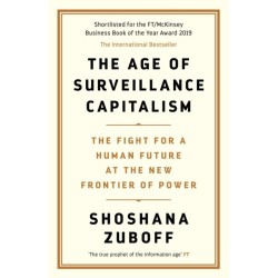 The Age of Surveillance Capitalism: The Fight for a Human Future at the New Frontier of Power: Barack Obama's Books of 2019