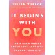 It Begins with You: The 9 Hard Truths About Love That Will Change Your Life