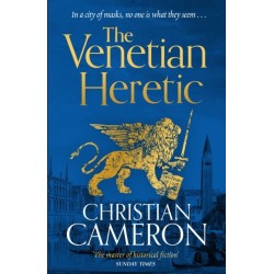 The Venetian Heretic: 'The Master of Historical Fiction' Sunday Times