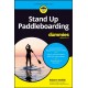 Stand Up Paddleboarding For Dummies