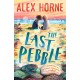 The Last Pebble: A heartwarming middle grade fiction story about a boy, his grandad and a mystery, for boys and girls age 9, 10, 11, 12 – by comedian Alex Horne, creator and presenter of TASKMASTER