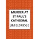 Murder at St Paul's Cathedral: The gripping wartime murder mystery