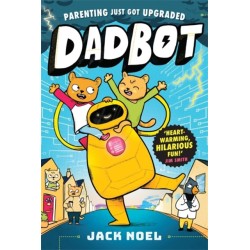 Dadbot: a side-splittingly funny graphic novel to get your kids reading!