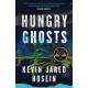 Hungry Ghosts: Winner of the 2024 Walter Scott Prize for Historical Fiction