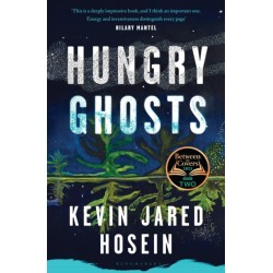 Hungry Ghosts: Winner of the 2024 Walter Scott Prize for Historical Fiction