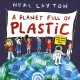 A Eco Explorers: A Planet Full of Plastic: and how you can help