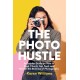 The Photo Hustle: An Insider Guide on How to Book Clients, Get Paid, and Master the Business of Photography