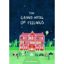 The Grand Hotel of Feelings