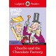 Ladybird Readers Level 3 - Roald Dahl - Charlie and the Chocolate Factory (ELT Graded Reader)