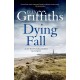 A Dying Fall: A spooky, gripping read from a bestselling author (Dr Ruth Galloway Mysteries 5)