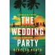 The Wedding Party: An addictive psychological thriller full of twists and turns set on a sweltering Australian beach