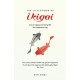 The Little Book of Ikigai: The secret Japanese way to live a happy and long life