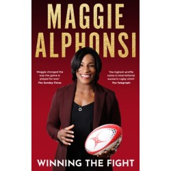 Maggie Alphonsi: Winning the Fight: My Autobiography