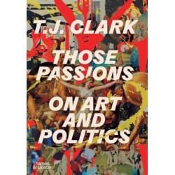 Those Passions: On Art and Politics