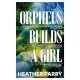 Orpheus Builds a Girl