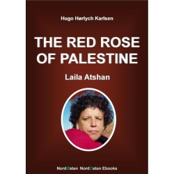The Red Rose of Palestine: Laila Atshan