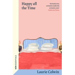 Happy All the Time: With an introduction by Katherine Heiny