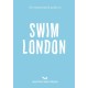 An Opinionated Guide to Swim London