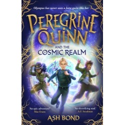 Peregrine Quinn and the Cosmic Realm: the first adventure in an electrifying new fantasy series!