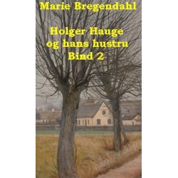 Holger Hauge og hans hustru. Bind 2