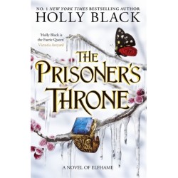 The Prisoner's Throne: A Novel of Elfhame, from the author of The Folk of the Air series