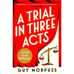 A Trial in Three Acts
