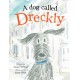 A Dog Called Dreckly