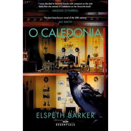 O Caledonia: The beloved classic, for fans of I CAPTURE THE CASTLE and Shirley Jackson, with an introduction by Maggie O’Farrell