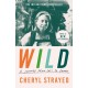 Wild: A Journey from Lost to Found
