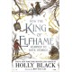 How the King of Elfhame Learned to Hate Stories (The Folk of the Air series): a stunning full colour edition set in the faerie world of Elfhame