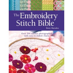 The Embroidery Stitch Bible: Over 200 Stitches Photographed with Easy-to-Follow Charts