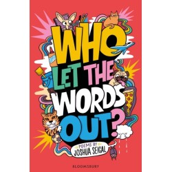 Who Let the Words Out?: Poems by the winner of the Laugh Out Loud Award