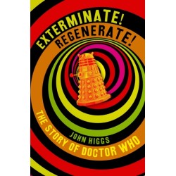Exterminate/Regenerate: The Story of Doctor Who