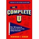 The Complete U: Over 100 Lessons for Success in and out of the College Classroom
