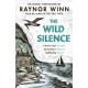 The Wild Silence: The Sunday Times Bestseller from the Million-Copy Bestselling Author of The Salt Path