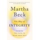 The Way of Integrity: Finding the path to your true self