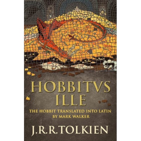 Hobbitus Ille: The Latin Hobbit
