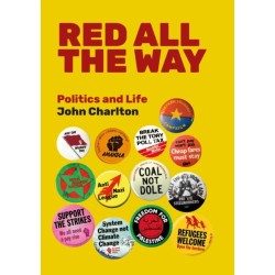 Red All The Way: Politics and Life