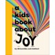 A Kids Book About Joy