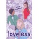 Loveless: Tiktok Made Me Buy it! the Teen Bestseller and Winner of the Ya Book Prize 2021, from the Creator of Netflix Series Heartstopper