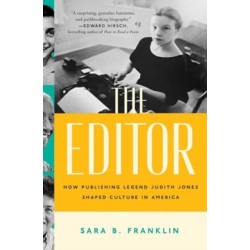The Editor: How Publishing Legend Judith Jones Shaped Culture in America