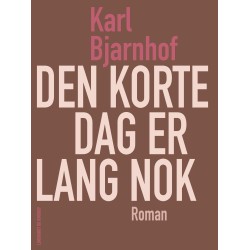 Den korte dag er lang nok